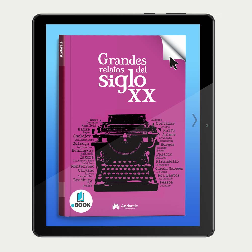 Grandes relatos del siglo XX / Libro digital